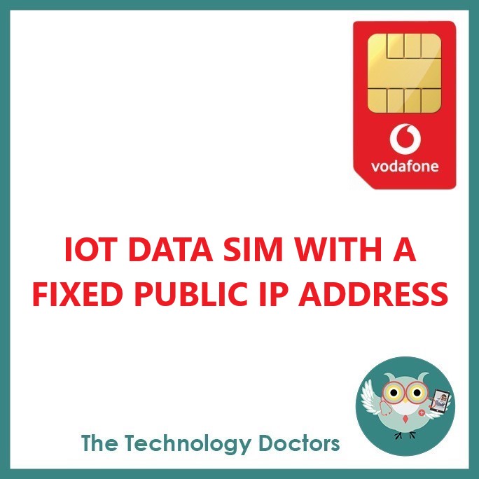 Vodafone 4G Data SIM with Fixed Public IP